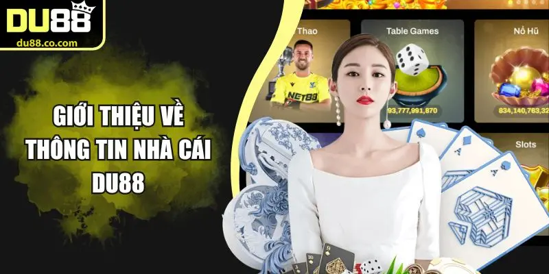 Giới thiệu về thông tin nhà cái DU88