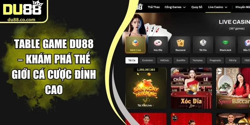 Table Game DU88 – Khám Phá Thế Giới Cá Cược Đỉnh Cao